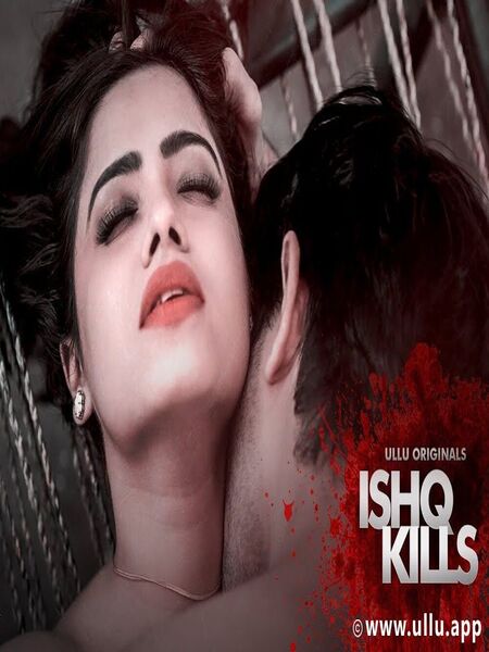 +18 Ishq Kills (2020) Hindi S01 Complete full movie download